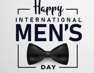 International Men’s Day: Celebrating The Male Gender.