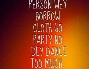 10 Hilarious Nigerian Proverbs.