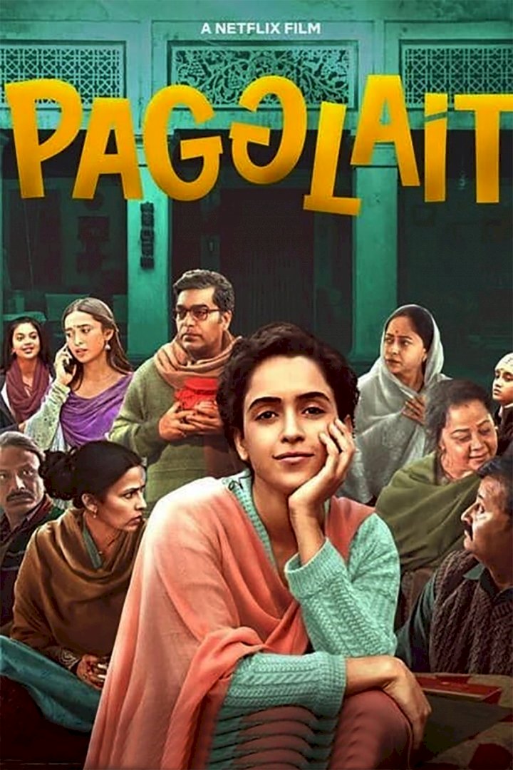 Movie: Pagglait (2021) [Indian]