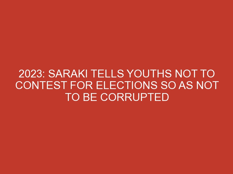 2023: Saraki Tells Youths Not To Contest For Elections So As Not To Be Corrupted