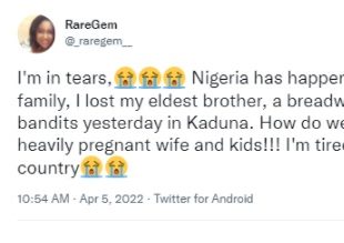 Nigeria Has Happened To My Family- Lady Mourns Her Brother Killed By Bandits in Kaduna