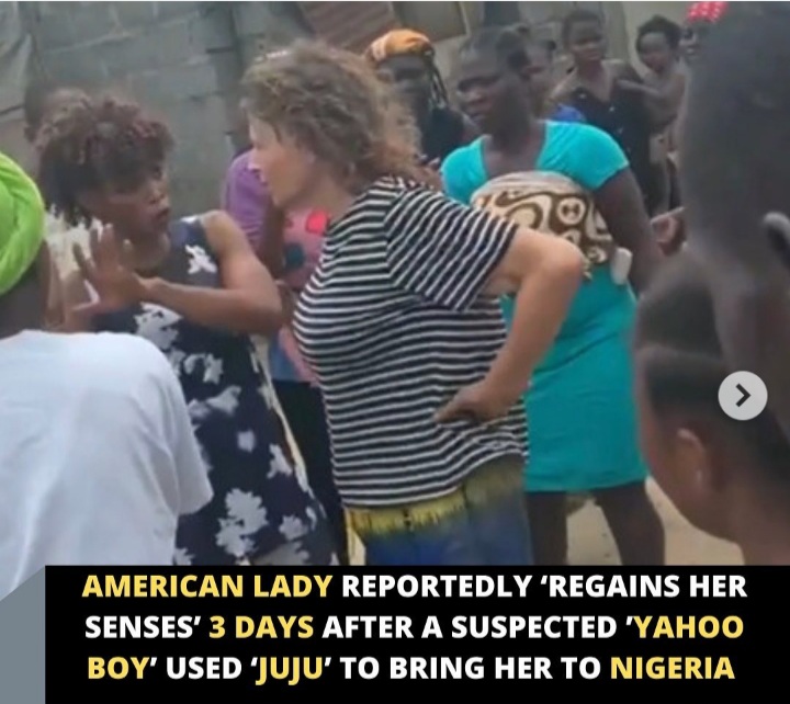 American woman regains her senses three days after yahoo boy brought her to Lagos with juju.