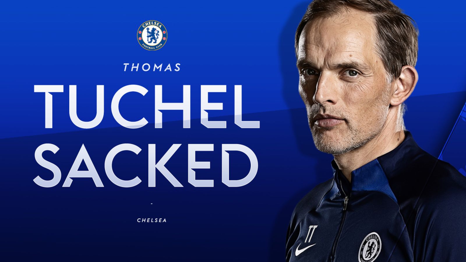 Thomas Tuchel sacked as Chelsea manager